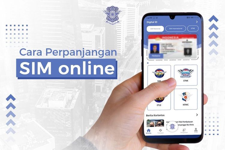 perpanjangan SIM, perpanjangan SIM online, Digital Korlantas Polri, cara perpanjangan sim online, Praktis, Perpanjangan SIM Kini Bisa dari Rumah